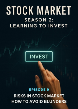 Cover image for S2 E9 : RISKS IN STOCK MARKET. HOW TO AVOID BLUNDERS. - a Stock Market story on Stream Storys